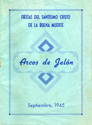 Fiestas patronales en honor al Cristo de la Buena Muerte 1945 Arcos de Jalón